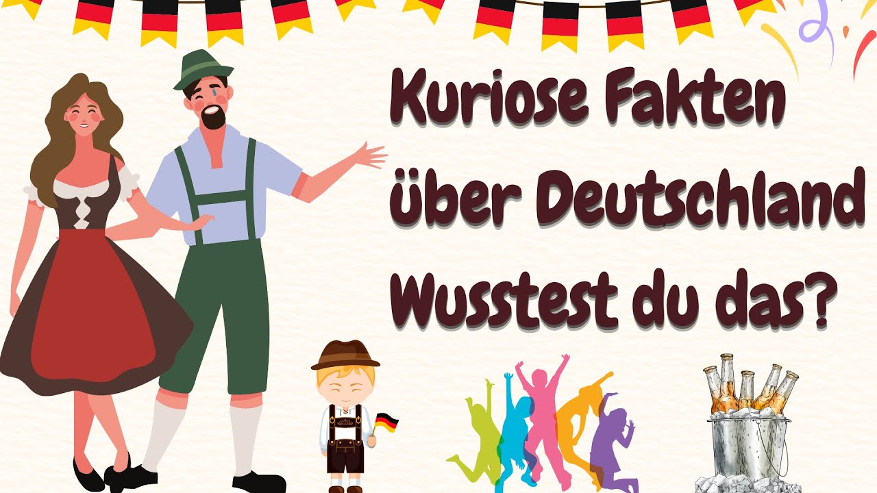 Interessante Fakten über die Deutschen: Wusstest du das?